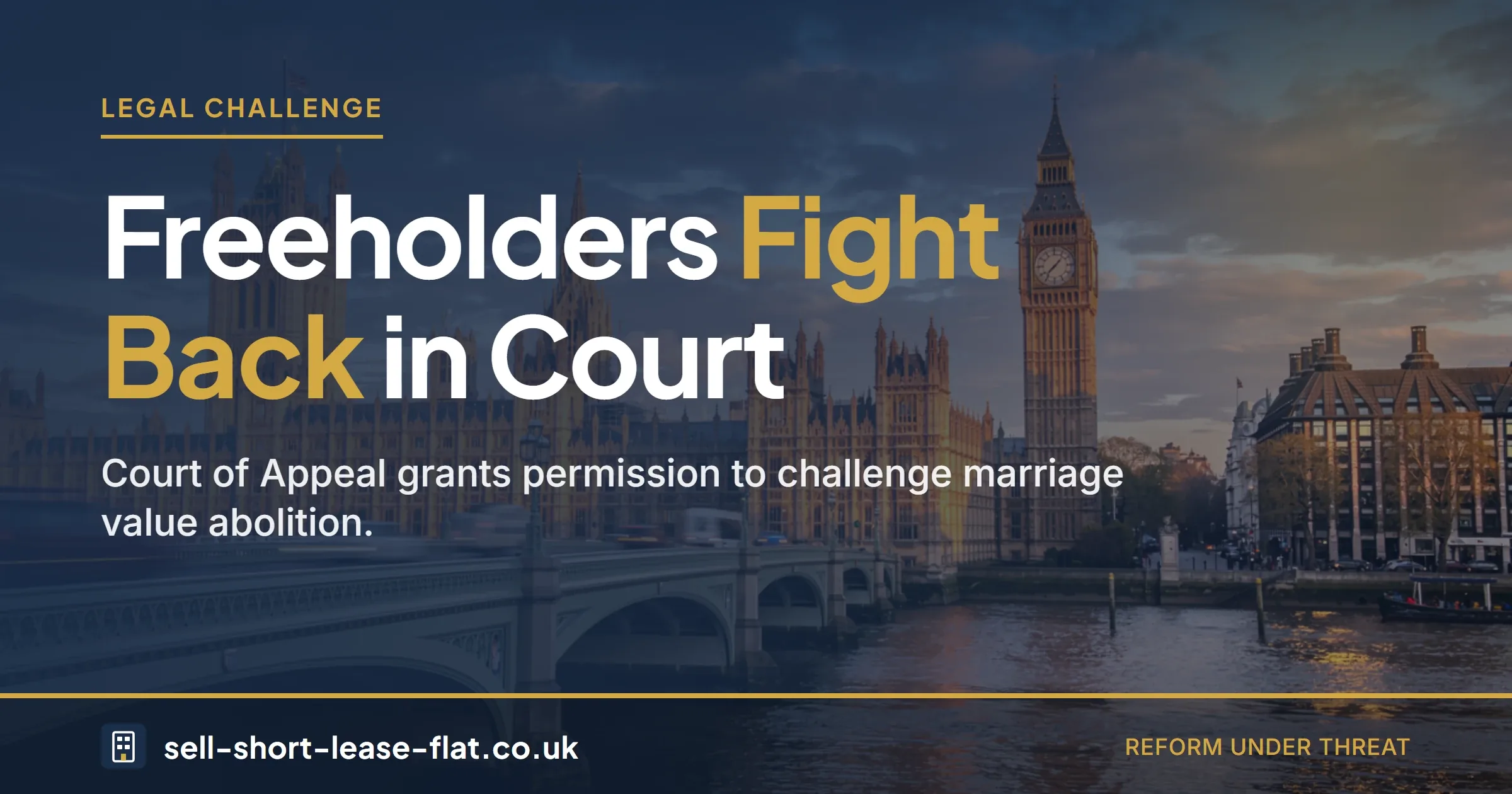 Freeholders fight back in court against leasehold reform and marriage value abolition