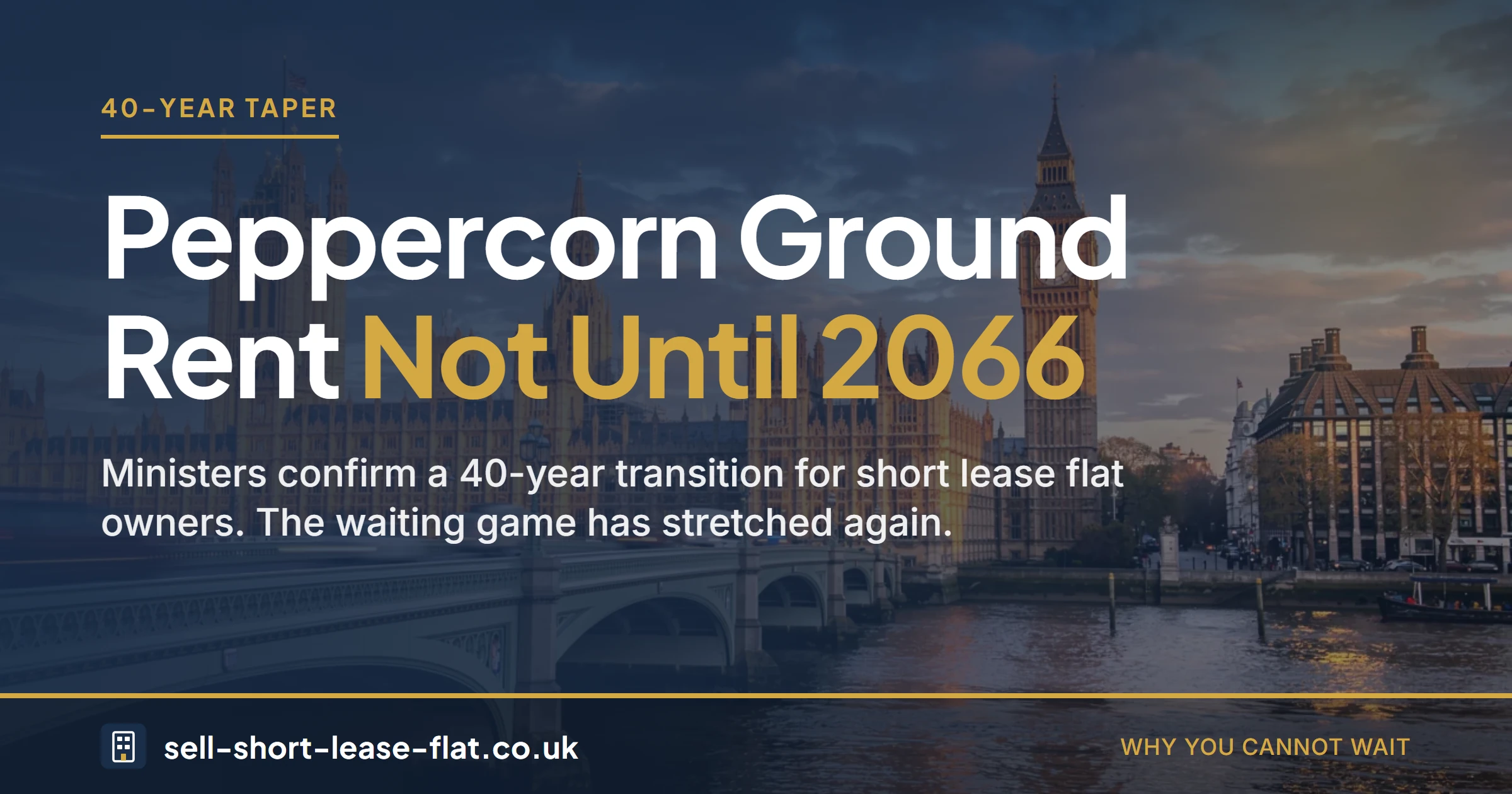 Peppercorn ground rent not until 2066: 40-year taper for short lease flat owners