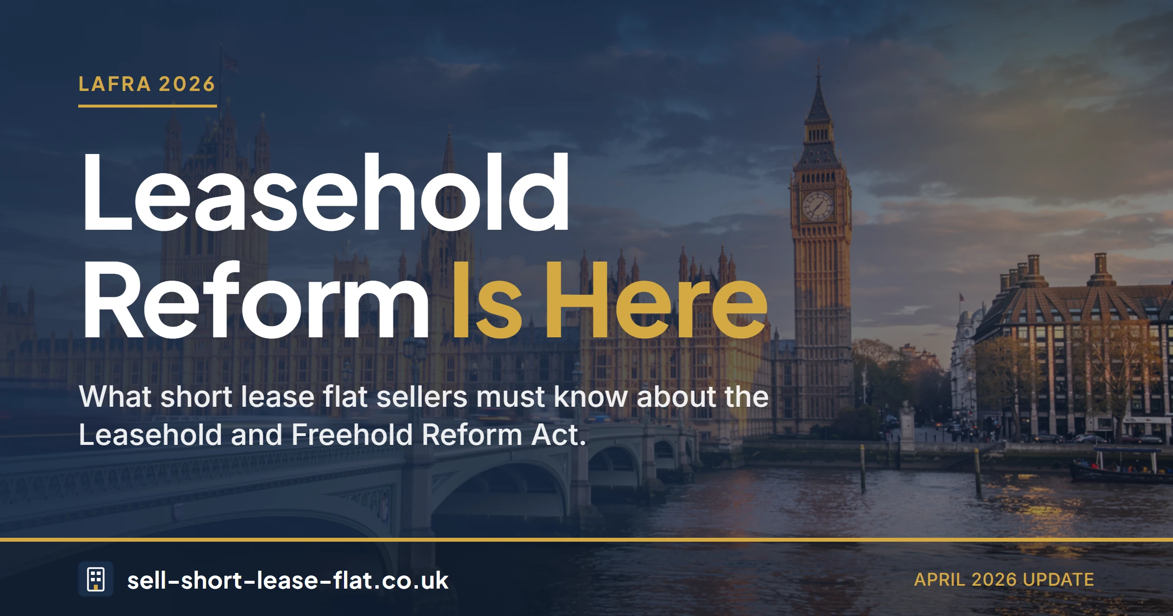 LAFRA 2026 leasehold reform explained for short lease flat sellers