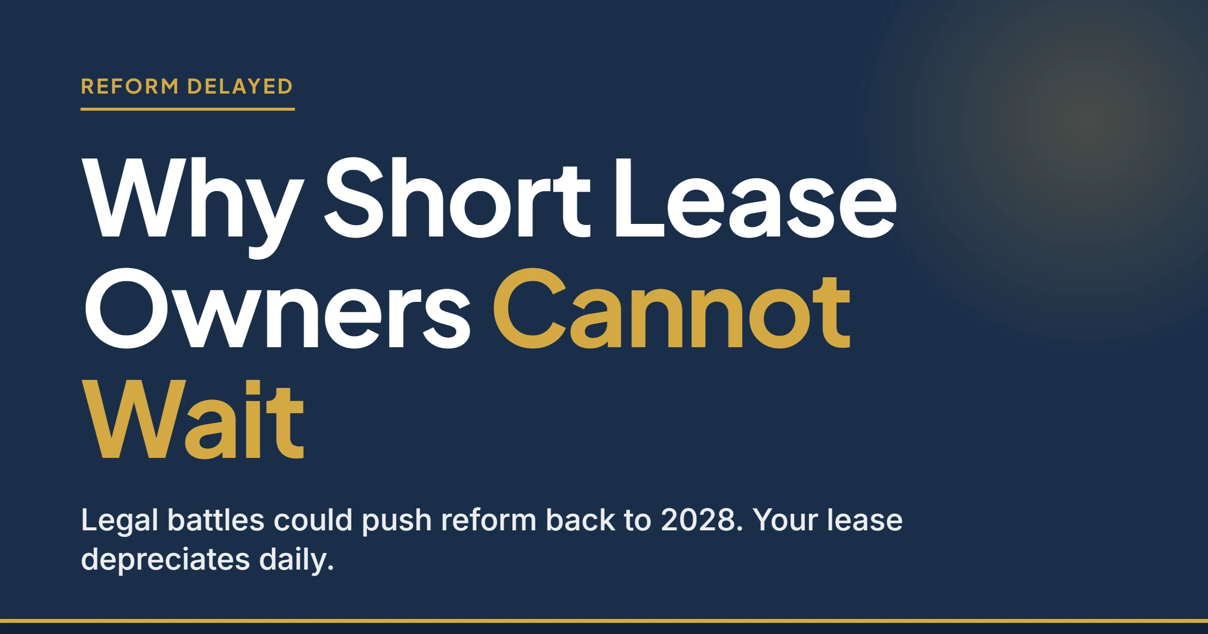Why short lease owners cannot wait for reform - legal battles could push changes to 2028