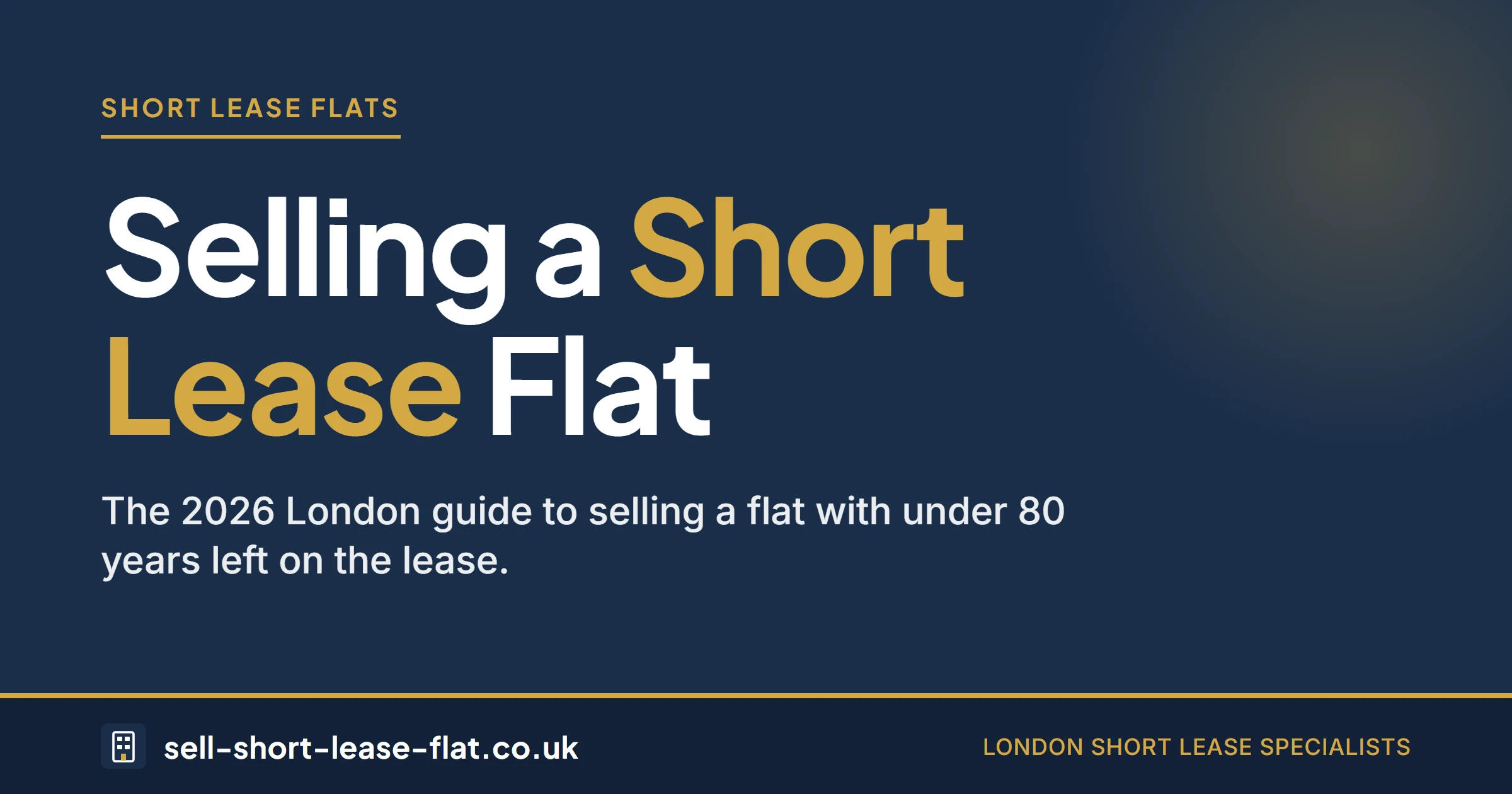 Selling a short lease flat in London - guide for flats with under 80 years remaining