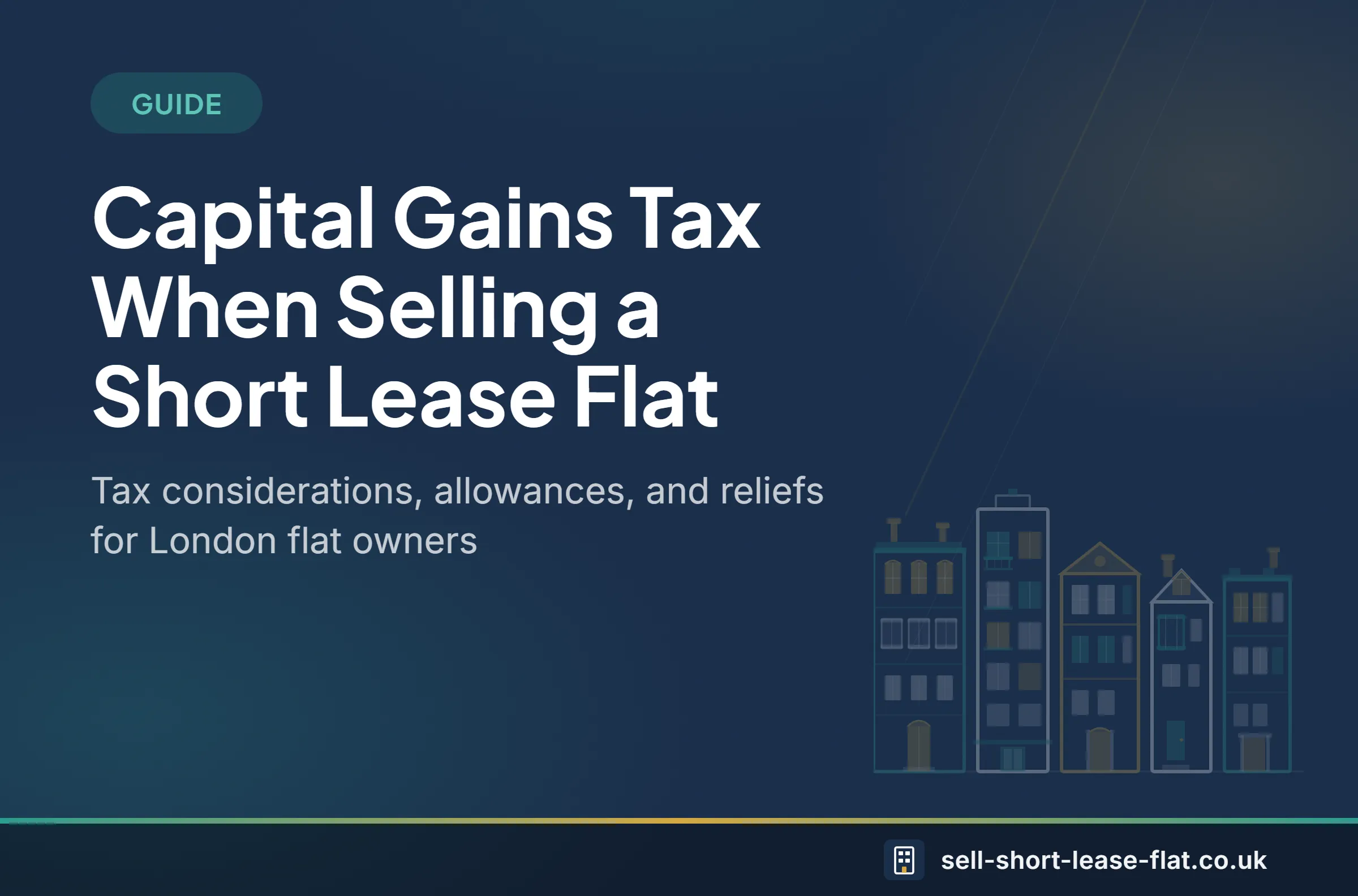 Guide: Capital Gains Tax When Selling a Short Lease Flat