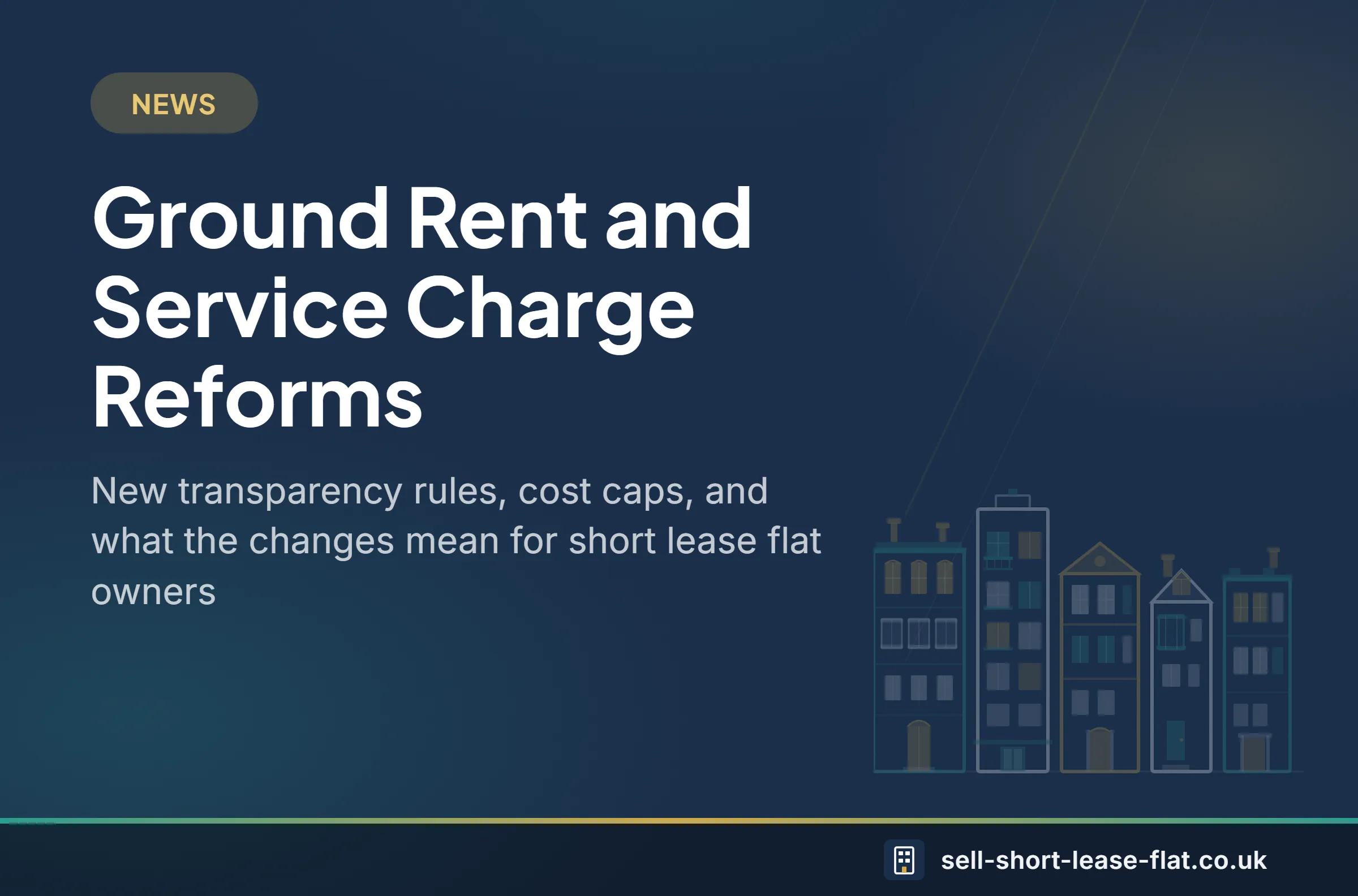 News: Ground Rent and Service Charge Reforms