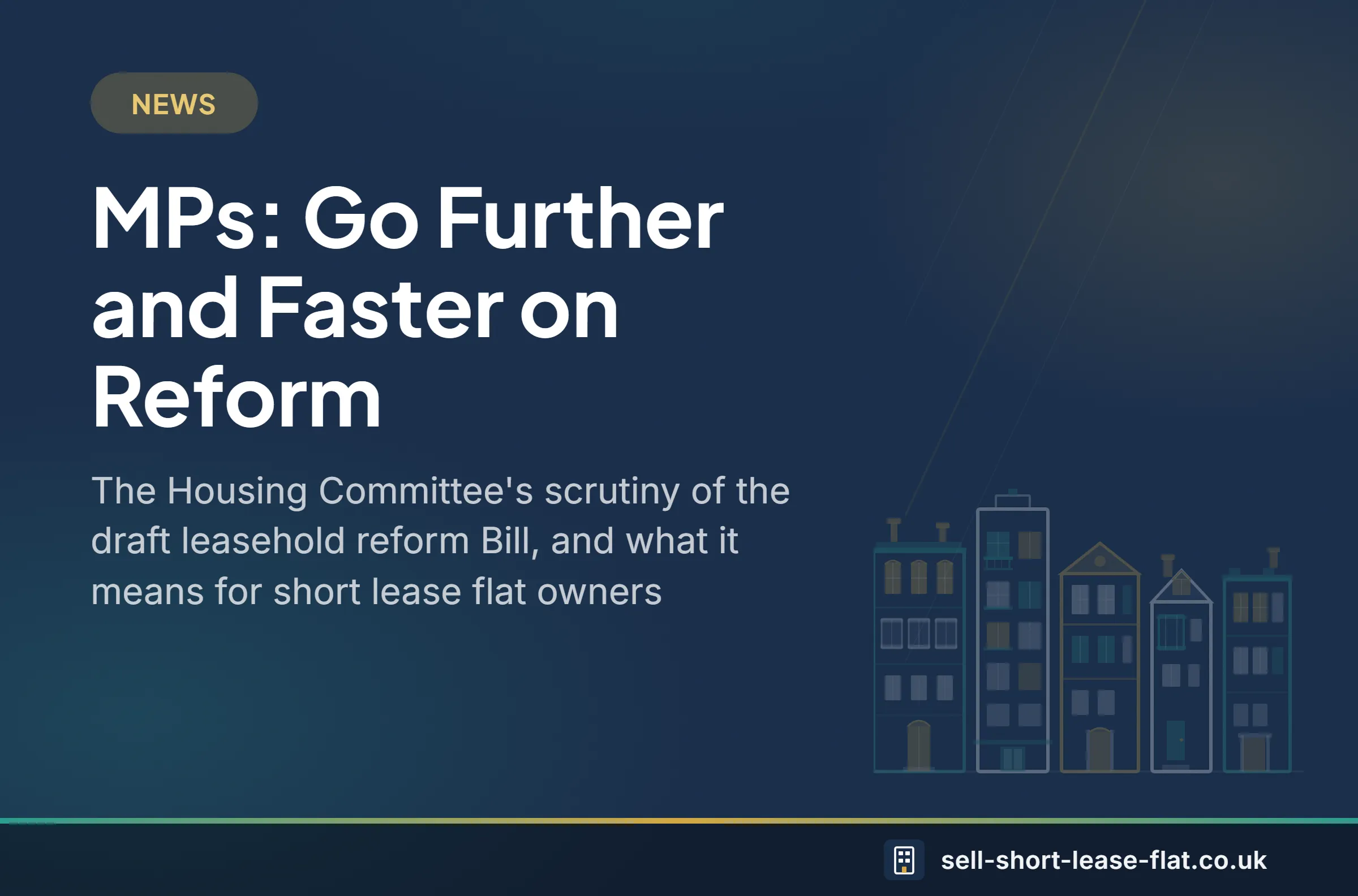 News: MPs urge the Government to go further and faster on leasehold reform