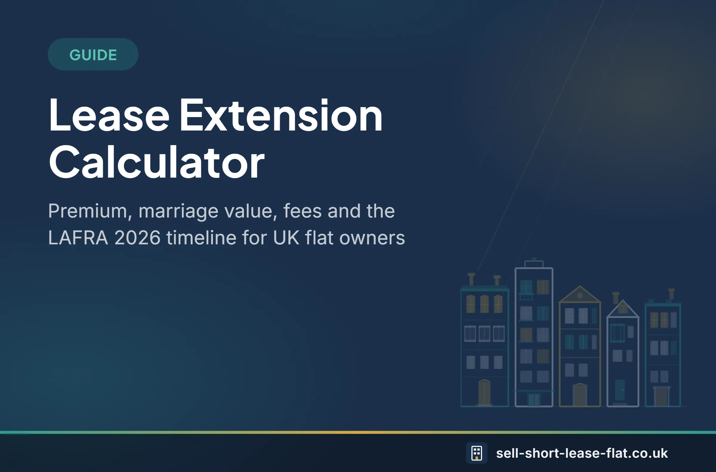 Guide: Lease Extension Calculator UK 2026