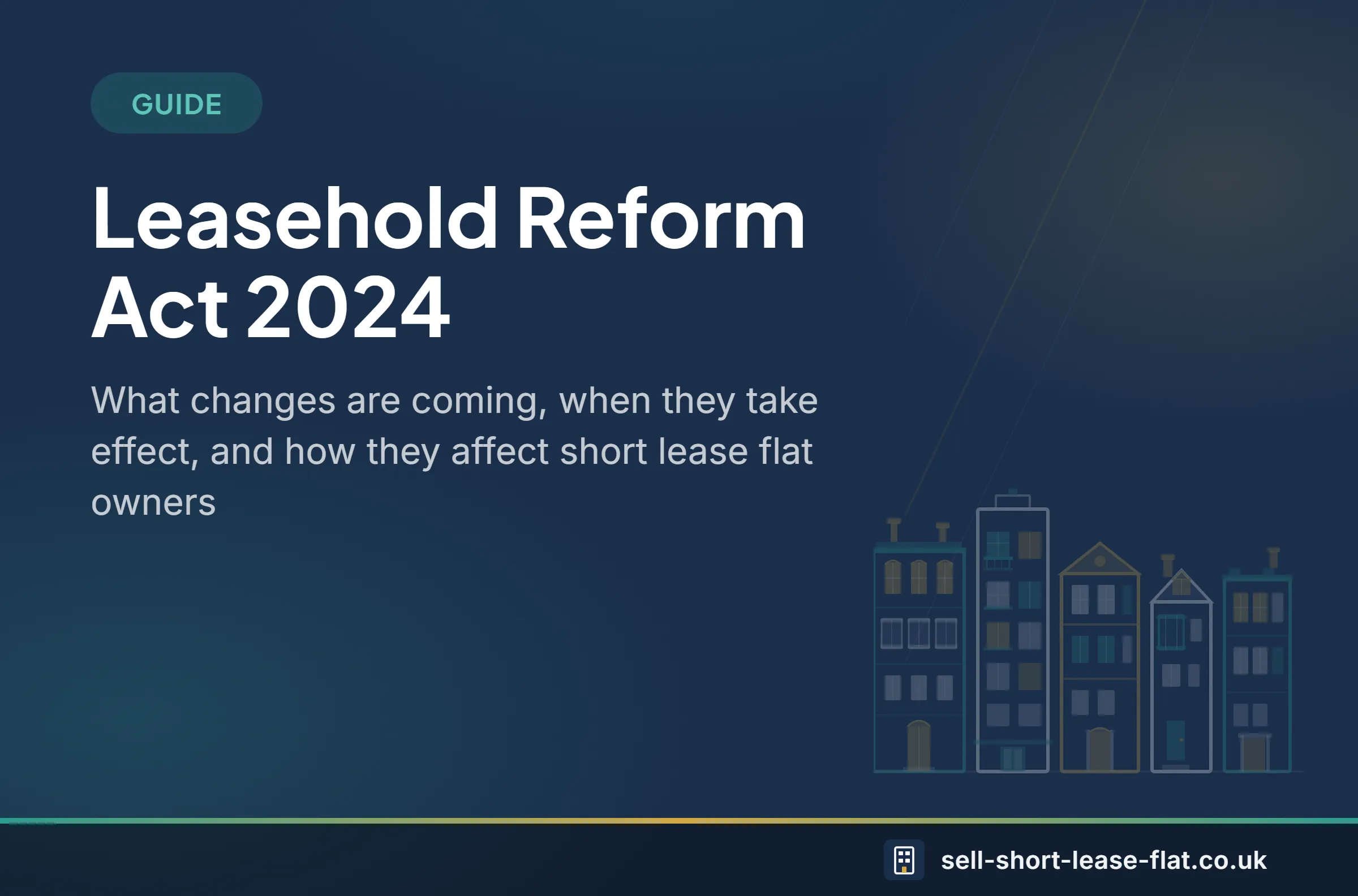 Guide: Leasehold Reform Act 2024