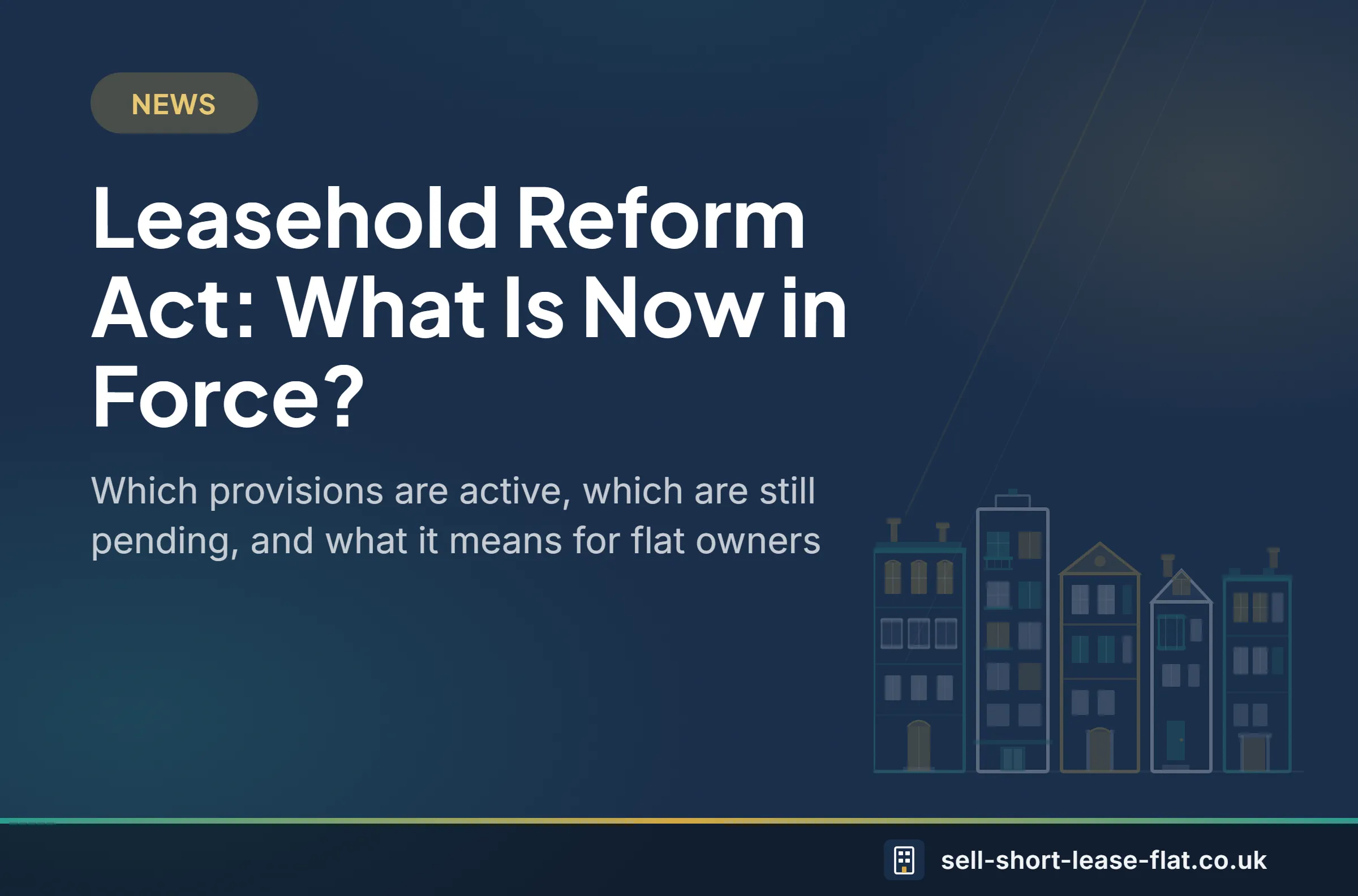 News: Leasehold Reform Act - What Is Now in Force?