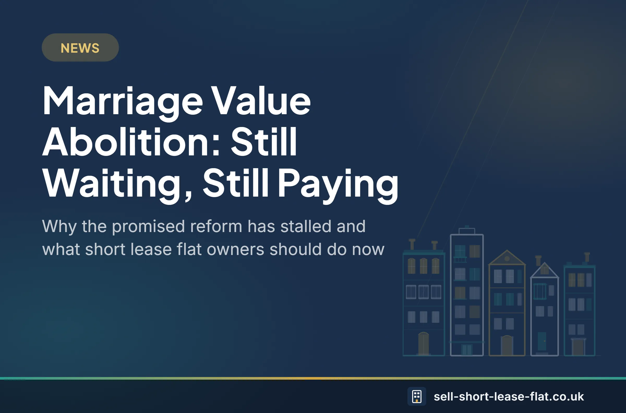 News: Marriage Value Abolition - Still Waiting, Still Paying